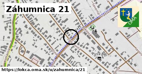 Záhumnica 21, Lokca
