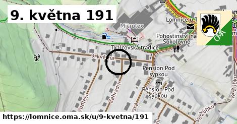 9. května 191, Lomnice