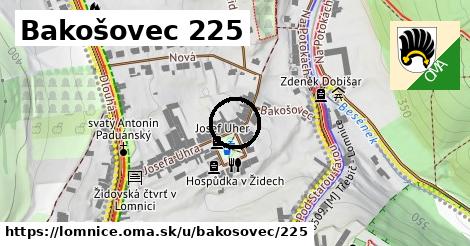 Bakošovec 225, Lomnice