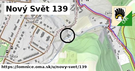 Nový Svět 139, Lomnice