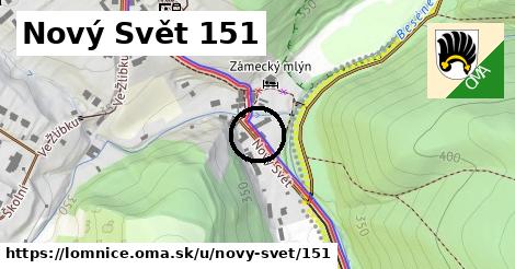 Nový Svět 151, Lomnice