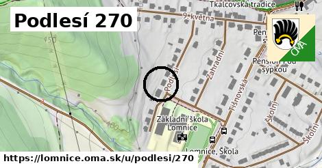 Podlesí 270, Lomnice