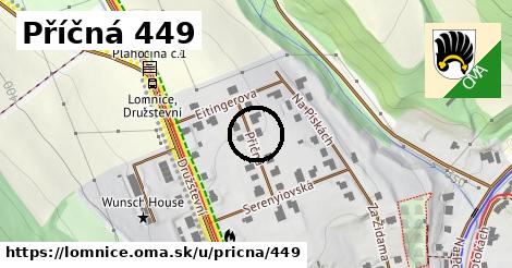 Příčná 449, Lomnice