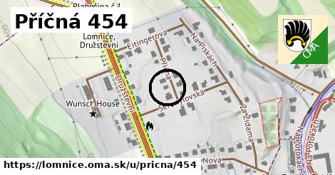 Příčná 454, Lomnice