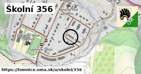 Školní 356, Lomnice