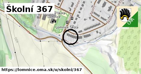 Školní 367, Lomnice