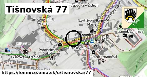 Tišnovská 77, Lomnice