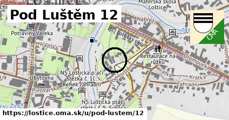 Pod Luštěm 12, Loštice