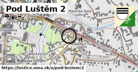 Pod Luštěm 2, Loštice