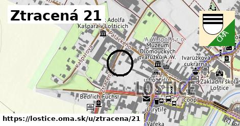 Ztracená 21, Loštice