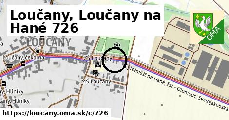 Loučany, Loučany na Hané <span class="supisne">726</span>