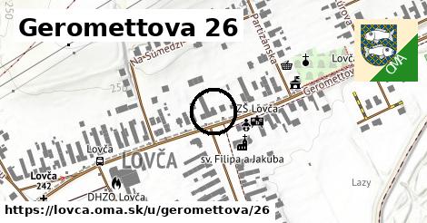 Geromettova 26, Lovča