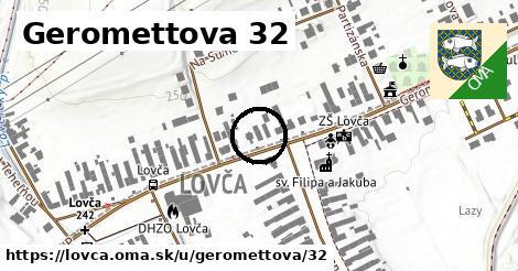 Geromettova 32, Lovča