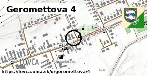 Geromettova 4, Lovča