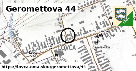 Geromettova 44, Lovča