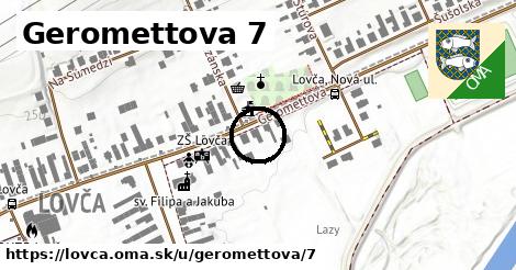 Geromettova 7, Lovča