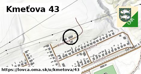 Kmeťova 43, Lovča