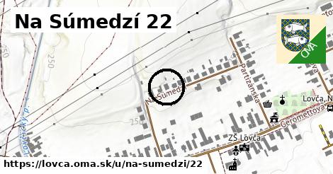 Na Súmedzí 22, Lovča