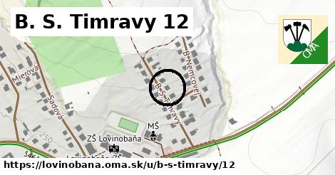 B. S. Timravy 12, Lovinobaňa