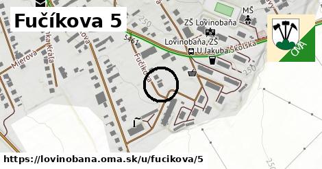 Fučíkova 5, Lovinobaňa