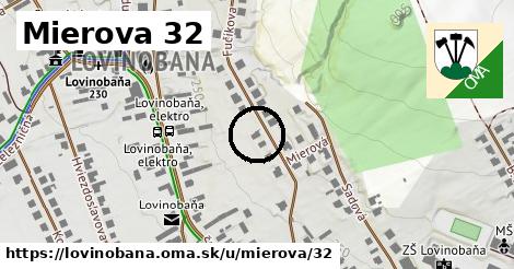 Mierova 32, Lovinobaňa