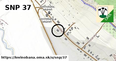 SNP 37, Lovinobaňa