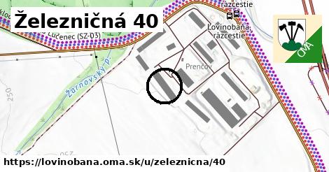 Železničná 40, Lovinobaňa