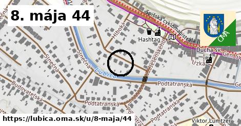 8. mája 44, Ľubica