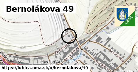 Bernolákova 49, Ľubica