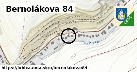 Bernolákova 84, Ľubica