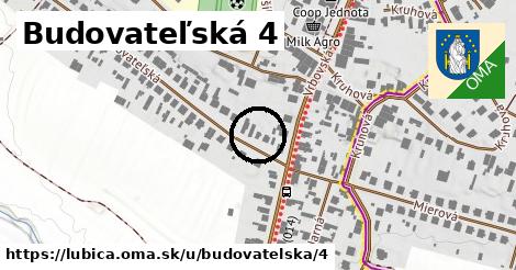 Budovateľská 4, Ľubica