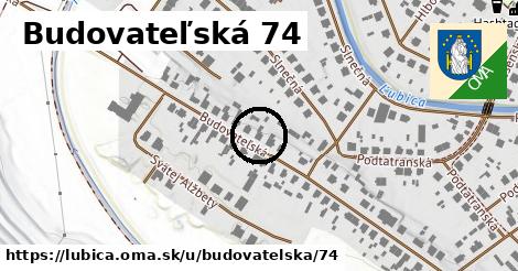 Budovateľská 74, Ľubica