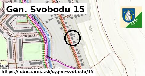 Gen. Svobodu 15, Ľubica