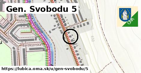 Gen. Svobodu 5, Ľubica