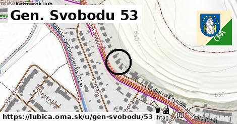 Gen. Svobodu 53, Ľubica