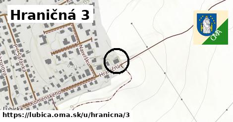 Hraničná 3, Ľubica