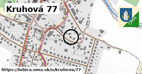 Kruhová 77, Ľubica