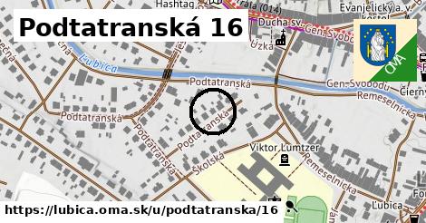 Podtatranská 16, Ľubica