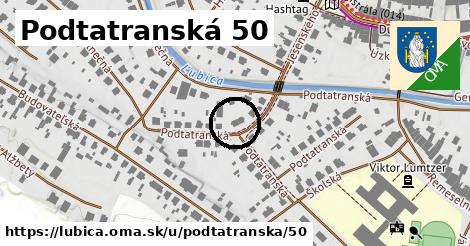 Podtatranská 50, Ľubica