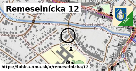 Remeselnícka 12, Ľubica