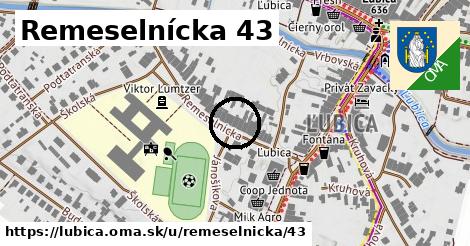 Remeselnícka 43, Ľubica