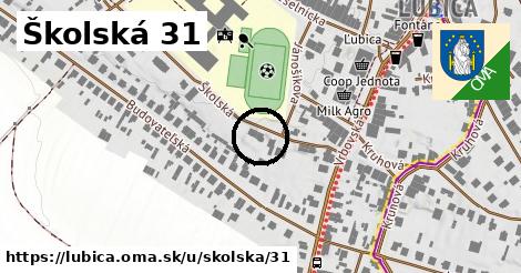 Školská 31, Ľubica