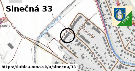 Slnečná 33, Ľubica