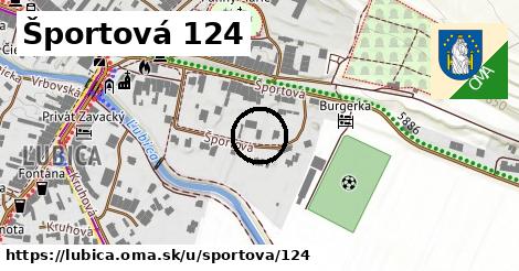 Športová 124, Ľubica