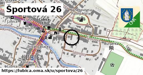 Športová 26, Ľubica