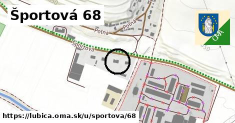 Športová 68, Ľubica