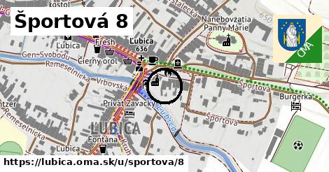 Športová 8, Ľubica