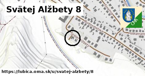 Svätej Alžbety 8, Ľubica