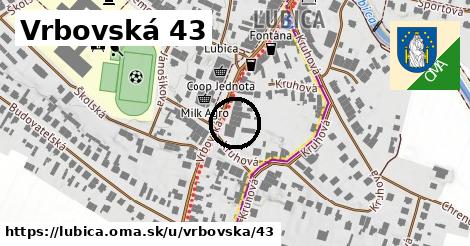 Vrbovská 43, Ľubica