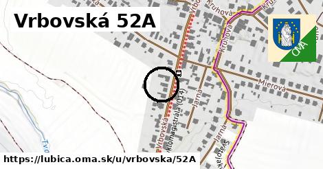 Vrbovská 52A, Ľubica